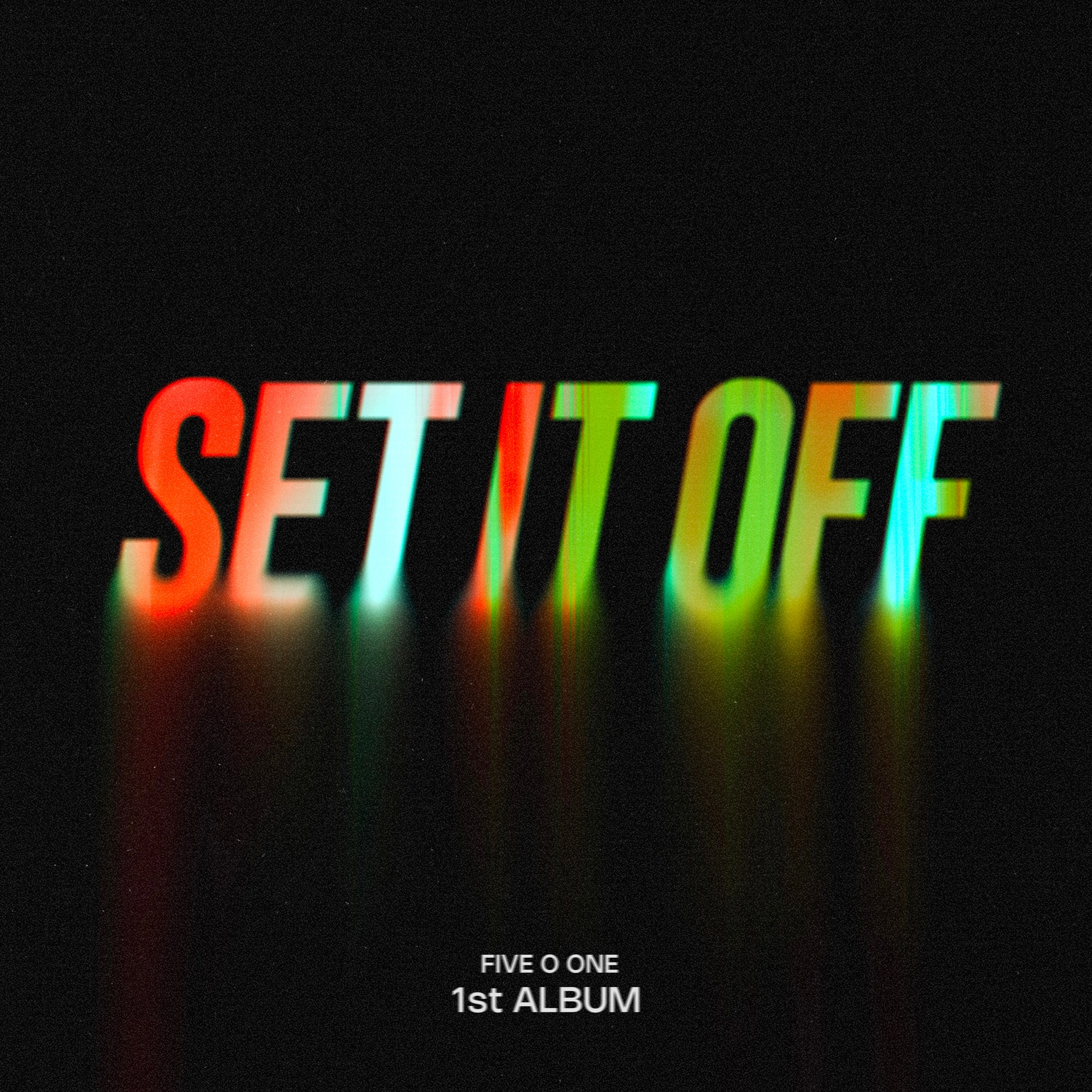 Set It Off by Five O One (2026) — EP Tracklist & Release Date | kpopping